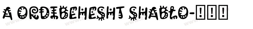 A Ordibehesht shablo字体转换